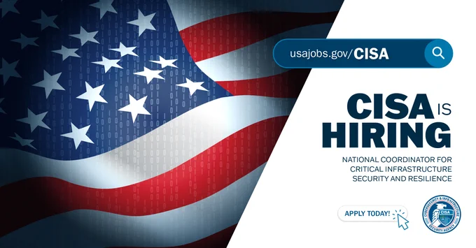 American flag background with a search bar displaying "usajobs.gov/CISA." Text reads, "CISA is hiring. National Coordinator for Critical Infrastructure Security and Resilience." A button says "Apply Today!" with the CISA logo.