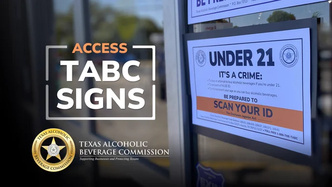 Access TABC's Under 21 — Scan ID sign today in English or Spanish.