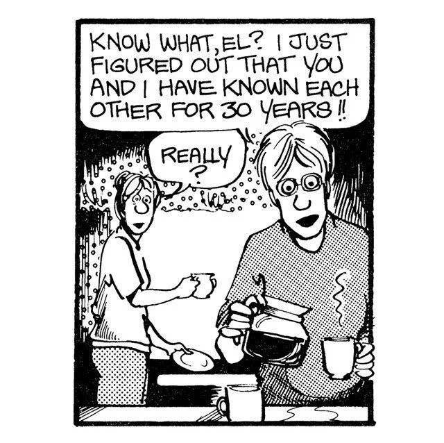 Connie tells Elly she's just figured out they've known each other 30 years.