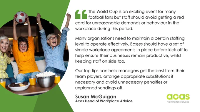 The image shows three people cheering while sitting on a couch, one holding a football. The left side has a green background with a quote about the importance of managing workplace staffing during the World Cup, attributed to Susan McGuigan, Acas Head of Workplace Advice. The Acas logo is in the bottom right corner.