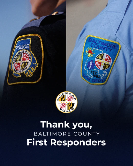 Photo of Baltimore County Police and Fire Department badges.

Text: "Thank you, Baltimore County First Responders"