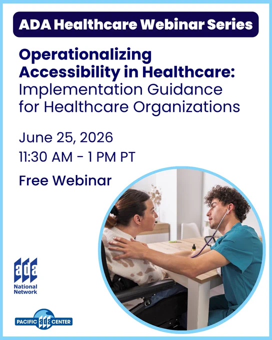 Healthcare professional consulting a patient in a wheelchair on a graphic for the ADA Healthcare Webinar on accessibility implementation, June 25, 2026.
