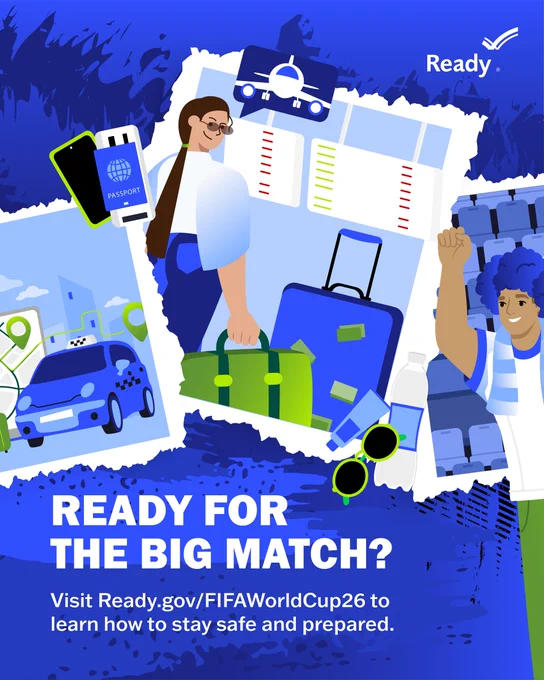 Illustration of a traveler holding luggage and passport with flight details and a soccer fan with the text "Ready for the big match? Visit ready.gov/FIFAWorldCup26 to learn how to stay safe and prepared."