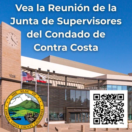 Foto del edificio administrativo del condado de Contra Costa con texto Vea la reunión de la Junta de Supervisores del condado de Contra Costa.