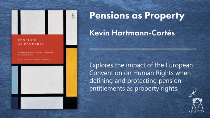 Banner showing the cover image of 'Pensions as Property' and the text: Explores the impact of the European Convention on Human Rights when defining and protecting pension entitlements as property rights.