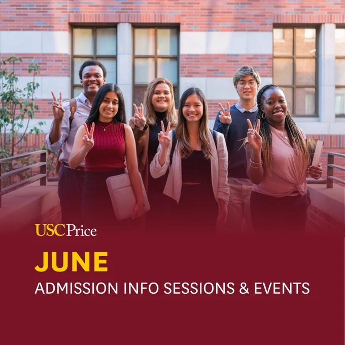 Group of students smiling and making peace signs, standing in front of a red brick building. USC Price logo is visible, with text: "June Admission Info Sessions & Events.