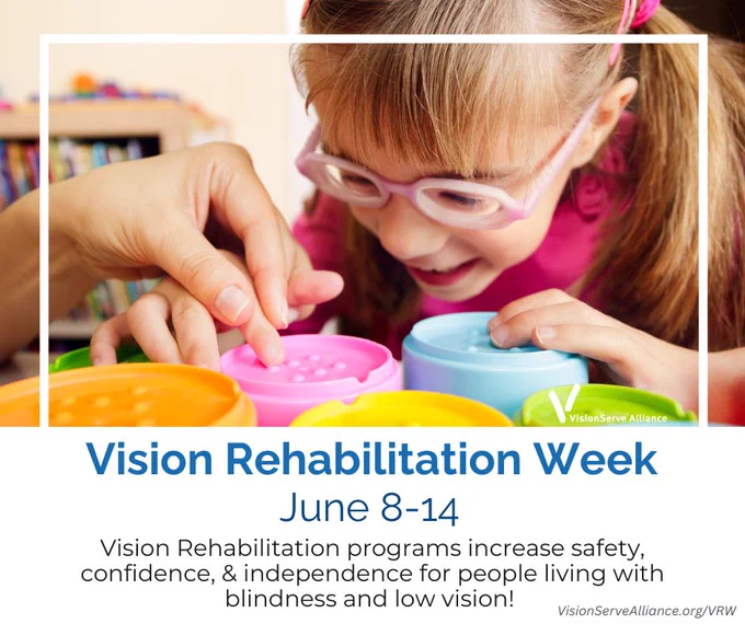 Image of a child using specialized teaching tools. Text that reads ‘Vision Rehabilitation Week June 8-14, Vision Rehabilitation programs increase safety, confidence, & independence for people living with blindness and low vision!’ VisionServeAlliance.org/VRW