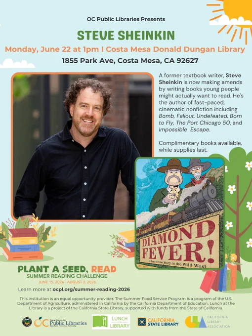 Graphic promoting Summer Reading Program/Lunch at the Library author talk with Steve Sheinkin at the Costa Mesa Donald Dungan Library on Monday, June 22 at 1pm. More details in post caption.