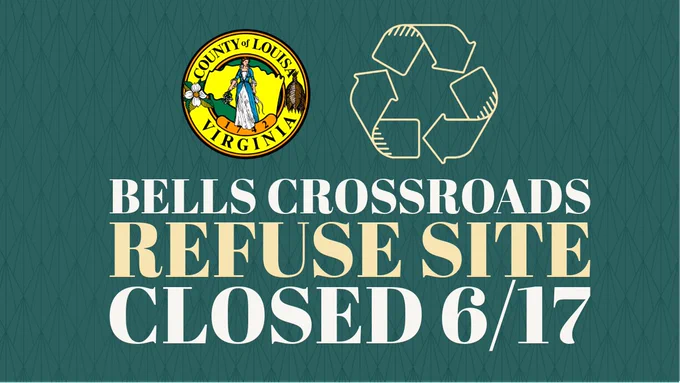 Bells Crossroads Refuse Site Closed June 17, 2026.