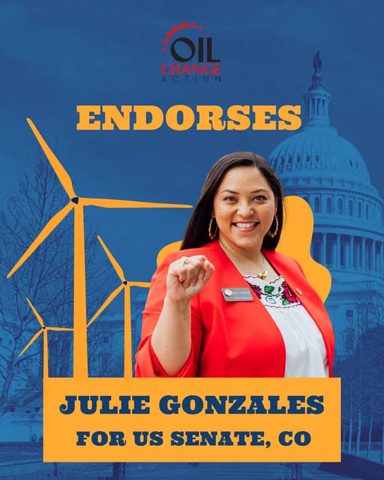 A photo of Julie Gonzales against a background of the Capitol Building and wind turbines. Text reads, "Oil Change Action endorses Julie Gonzales for U.S. Senate, CO."
