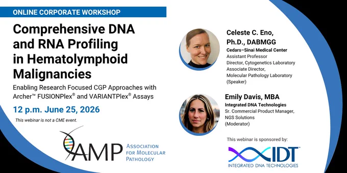 Promotional graphic for an online workshop on DNA and RNA profiling in hematolymphoid malignancies scheduled for June 25, 2026, at 12 p.m. Eastern. Graphic has the logo for the hosting company, Integrated DNA Technologies, and that headshots of the speaker and moderator