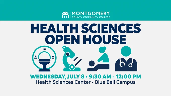 Banner for Montgomery County Community College's Health Sciences Open House. Includes icons of a CT scanner, microscope, figure with a baby, and a medical professional. Event details: Wednesday, July 8, 9:30 AM - 12:00 PM, at Health Sciences Center, Blue Bell Campus.