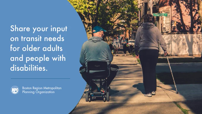Image of a person in a wheelchair and a person with a walking cane with text that says “share your input on transit needs for older adults and people with disabilities.” 