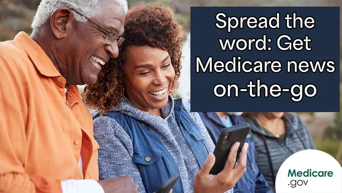 A photo of two older adults on a hike laughing while looking at the smartphones in their hands. Overlay text: Spread the word: Get Medicare news on-the-go