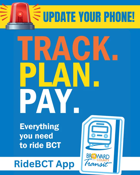 Graphic titled “Track. Plan. Pay.” with a blue background and a yellow “Update Your Phone!” banner at the top. Text reads, “Everything you need to ride BCT.” The Broward County Transit app logo is displayed on a smartphone graphic next to the RideBCT App name.