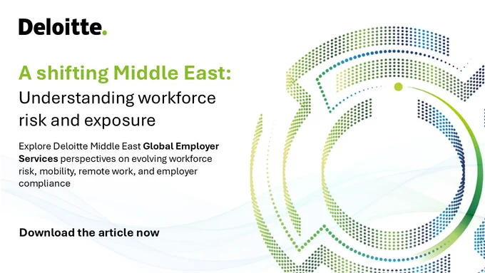 Deloitte header. Text: \"A shifting Middle East: Understanding workforce risk and exposure.\" Explore evolving workforce risk, mobility, remote work, & employer compliance. Call to action: \"Download the article now.\" Abstract green and blue dotted arcs decorate the right side.