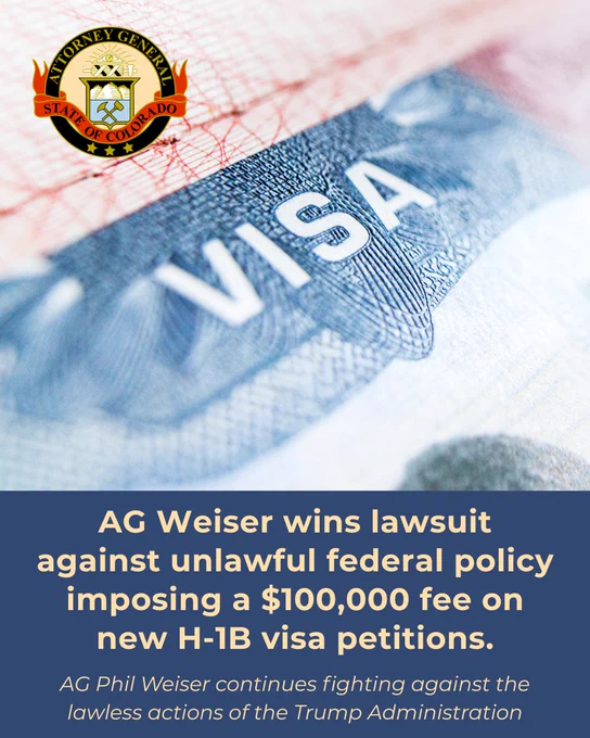 AG Weiser wins lawsuit against unlawful federal policy imposing a $100,000 fee on new H-1B visa petitions. AG Phil Weiser continues fighting against the lawless actions of the Trump Administration.