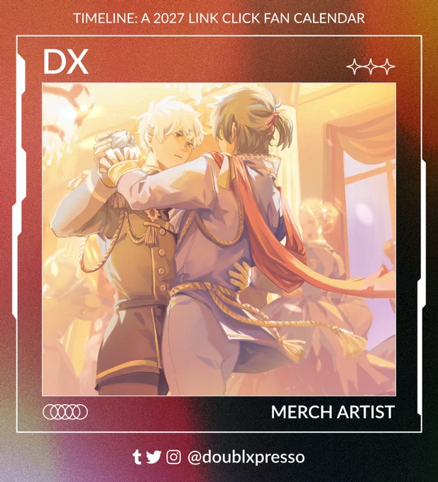 Framed by a camera UI design is the text, "Timeline: A 2027 Link Click Fan Calendar. DX! Merch artist. @ doublxpresso on Twitter, Tumblr, and Instagram." In the center is artwork by DX of Lu Guang and Cheng Xiaoshi. The two are dressed like royalty and dancing together in a bright ballroom. Lu Guang slightly faces the camera, his left hand on Cheng Xiaoshi's lower back. Cheng Xiaoshi faces Lu Guang, face obscured from the camera. The warm and brightly lit ballroom contains other dancers and musical performers in the background.