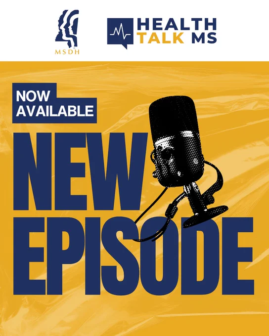 Podcast cover titled "New Episode" featuring a microphone on a yellow background. The logos for MSDH and HEALTH TALK MS are displayed at the top.