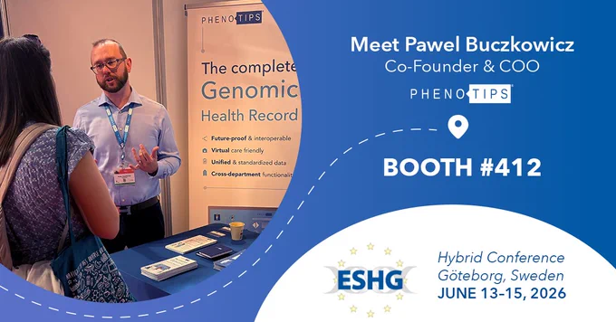 A graphic with a blue and purple gradient background and a circular image of Pawel Buczkowicz at a conference talking to an anonymous attendee. Text to the right reads, "Pawel Buczkowicz, Co-Founder & COO, PhenoTips", below which is a white location marker above "Booth #412". In the bottom, right-hand corner is the ESHG logo with text reading "Hybrid Conference, Göteborg, Sweden, June 13-15 2026"