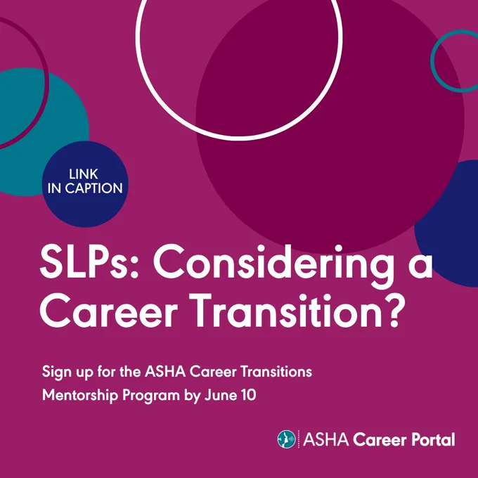 link in caption. slps considering a career transition. sign up for the asha career transitions mentorship program by june 10. asha career portal.