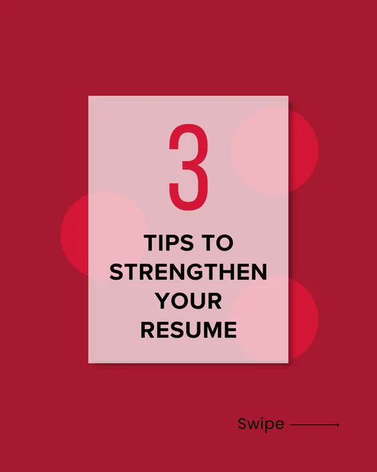 Red background with a centered white card displaying the text "3 Tips to Strengthen Your Resume." The bottom right corner of the card has an arrow and the word "Swipe.