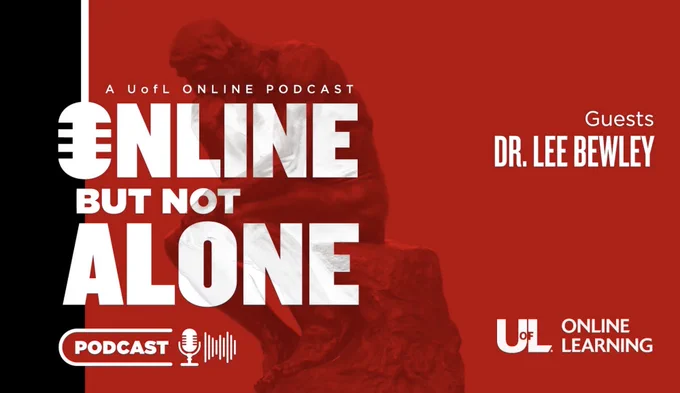 Red and black podcast cover for "Online But Not Alone." Features a stylized microphone and the silhouette of Rodin's "The Thinker." Text reads "A UofL Online Podcast" with guest Dr. Lee Bewley. Logos for UofL and Online Learning are included.