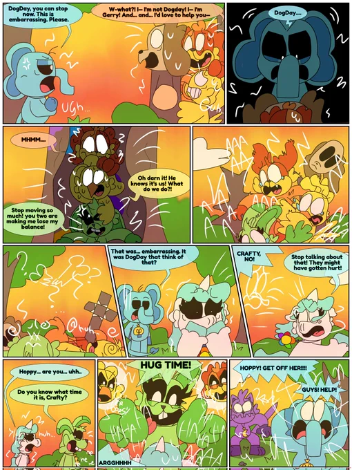 𝗧𝗛𝗘 𝗛𝗢𝗨𝗥 𝗢𝗙 𝗝𝗢𝗬
𝗣𝗔𝗥𝗧 𝟭𝟭𝟳

Bubba exposes DogDay and his friends, revealing that there never was a 🅶🅴🆁🆁🆈 and they were so worried that they collapsed to the ground.
This worried Crafty, and her naiveté ultimately proved costly in the end.