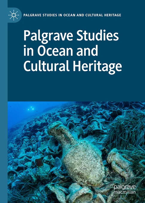Palgrave Studies in Ocean and Cultural Heritage