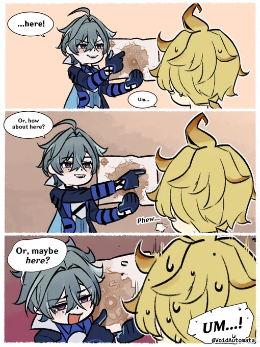 Lohen: "...here!" 
(Mika tenses) 
Mika: "Um..."
    
Lohen: "Or how about here?" 
(Mika relaxes) 
Mika: phew...

Lohen: "Or, maybe here?" 
(Mika starts sweating) 
Mika: "UM...!"