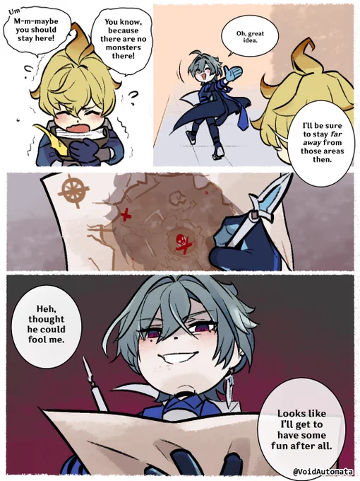Mika: "Um, M-m-maybe you should stay here! You know, because there are no monsters there!"

Lohen: "Oh, great idea. I'll be sure to stay far away from those areas then." 
(Lohen leaves with a warm smile)

(Lohen marks the exact spots Mika tensed to on his map)

(Lohen smirks ominously) 
Lohen: "Heh, thought he could fool me. Looks like I'll get to have some fun after all."