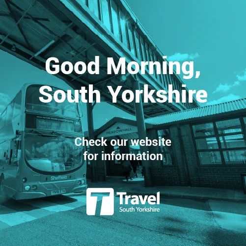 Good Morning, South Yorkshire. Check our website for information. Travel South Yorkshire logo. Photo of a bus in an Interchange.