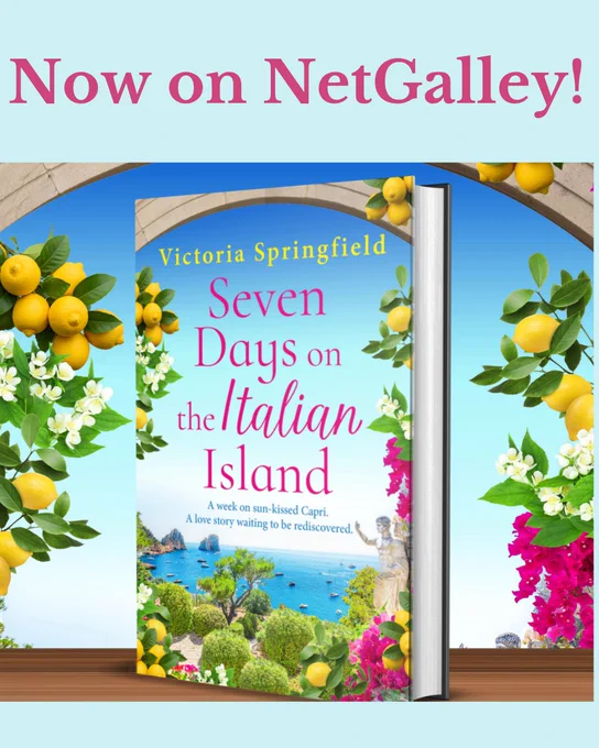 Tag line: Now on NetGalley! Mock up 3d book surrounded by lemons and pink and yellow flowers. Book jacket shows pastiche of Capri - faraglioni, statue, garden, flowers, lemons