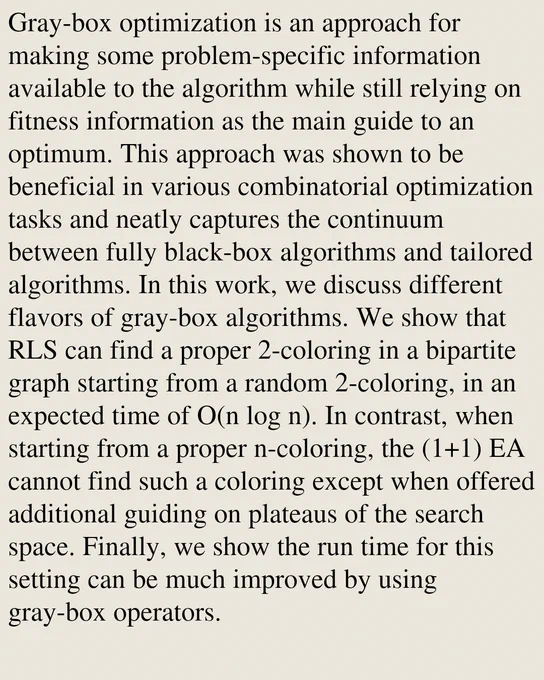 Gray-box optimization is an approach for making some problem-specific information available to the algorithm while still relying on fitness information as the main guide to an optimum. This approach was shown to be beneficial in various combinatorial optimization tasks and neatly captures the continuum between fully black-box algorithms and tailored algorithms. In this work, we discuss different flavors of gray-box algorithms. We show that RLS can find a proper 2-coloring in a bipartite graph starting from a random 2-coloring, in an expected time of O(n log n). In contrast, when starting from a proper n-coloring, the (1 1) EA cannot find such a coloring except when offered additional guiding on plateaus of the search space. Finally, we show the run time for this setting can be much improved by using gray-box operators.