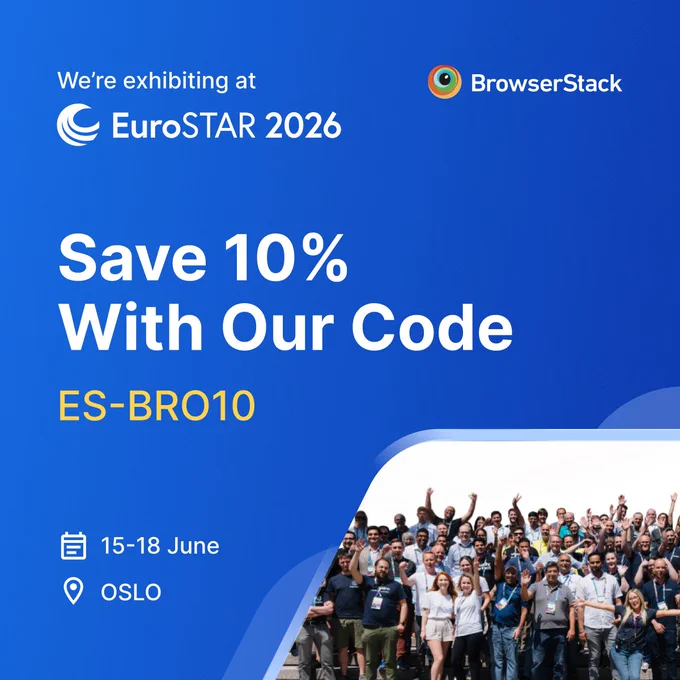 BrowserStack EuroSTAR 2026 promo: save 10% with code ES-BRO10; 15–18 June in Oslo, with a crowd photo at bottom right.