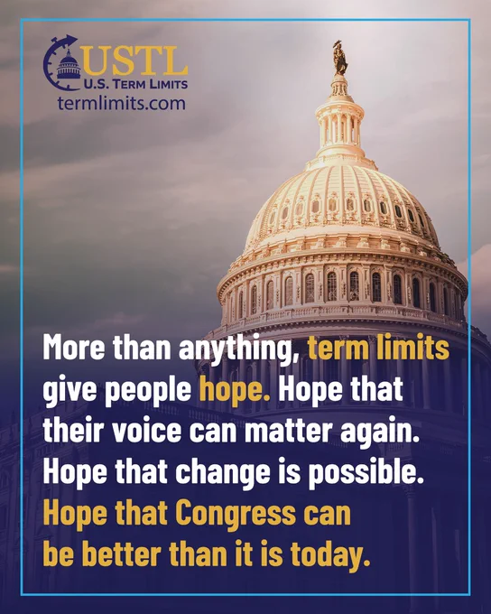 The image features the dome of the U.S. Capitol building with a message from U.S. Term Limits. The text emphasizes hope and the positive impact of term limits on congressional change.
