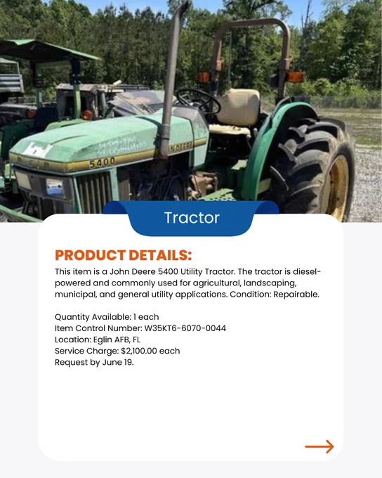 Graphic contains image of a green John Deere 5400 Utility Tractor. The graphic also contains written information about the item including the price of $2,100.00 each and the items location which is Eglin AFB, GA. 