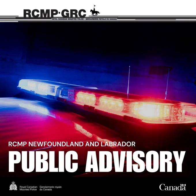 An image of the red and blue lights on top of a police car. The words "RCMP NEWFOUNDLAND AND LABRADOR" and "Public Advisory" on the image.