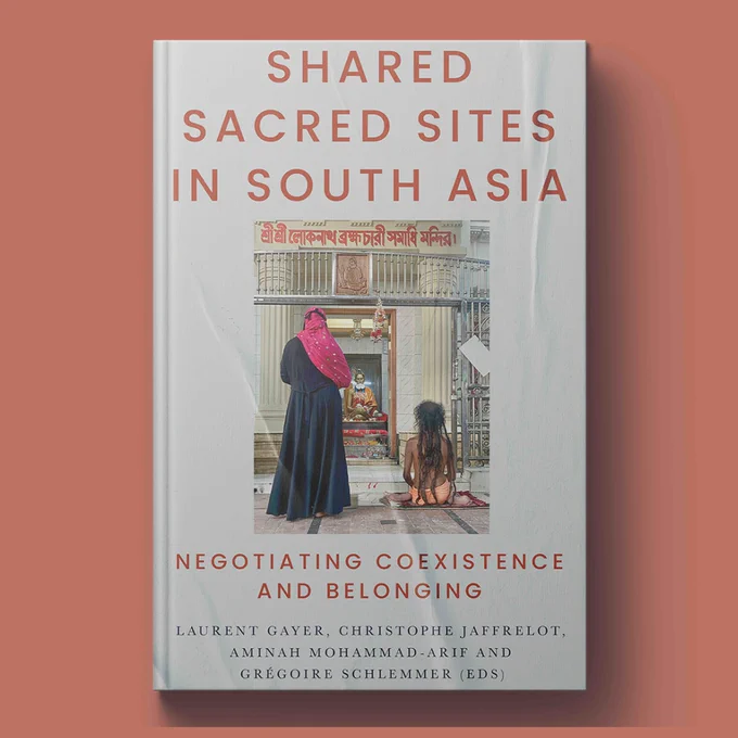 Book cover of 'Shared Sacred Sites' showing a photo of two different worshippers in South Asia' from behind.