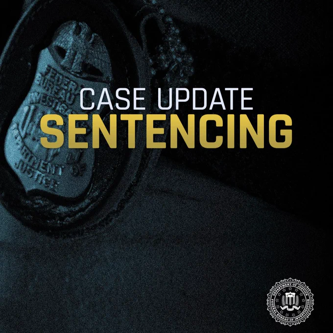 Close-up of an FBI badge with bold text announcing a case update on sentencing.