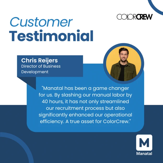 A testimonial from Chris Reijers, Director of Business Development at ColorCrew, praising Manatal for improving efficiency by reducing manual labor by 40 hours.