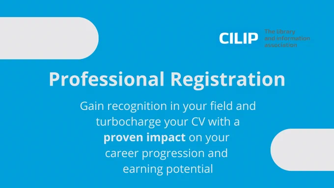 Blue graphic promoting CILIP Professional Registration for career growth and CV enhancement.