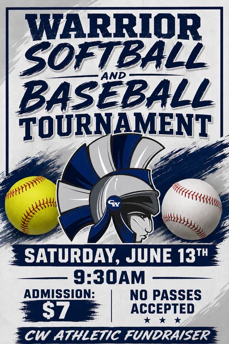 warrior softball and baseball tournament saturday june 13th 9:30am admission $7 no passes accepted cw athletic fundraiser
