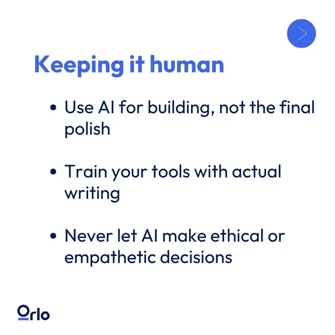 Slide titled 'Keeping it human' with bullet points on responsible AI use such as 'use AI for building', 'train your tools with actual writing' and 'never let AI make ethical or empathetic decisions'.