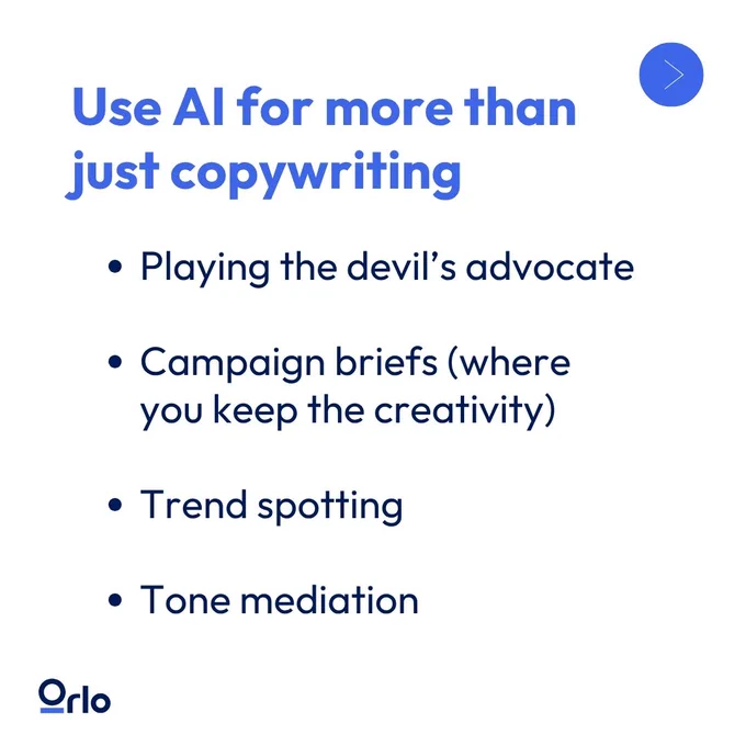 Slide titled 'Use AI for more than just copywriting' with bullet points on AI applications such as 'playing the devil's advocate', 'campaign briefs (where you keep the creativity), 'trend spotting', 'tone mediation'