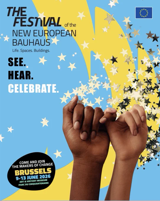 Promotional poster for the Festival of the New European Bauhaus. Against a bright blue background with large yellow graphic shapes, two hands of different skin tones link pinkies in the foreground while star-shaped confetti fills the image. The text reads “The Festival of the New European Bauhaus – Life. Spaces. Buildings.” and “See. Hear. Celebrate.” The poster announces the festival in Brussels from 9–13 June 2026 at the Art & History Museum and Parc du Cinquantenaire, alongside the European Union flag.