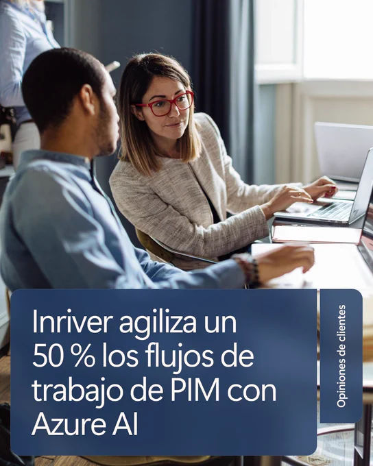 A woman and a man collaborate at a table with a laptop. The woman is typing, wearing glasses, and the man is looking at the screen. Text on the image states 'Inriver agiliza un 50 % los flujos de trabajo de PIM con Azure AI'.