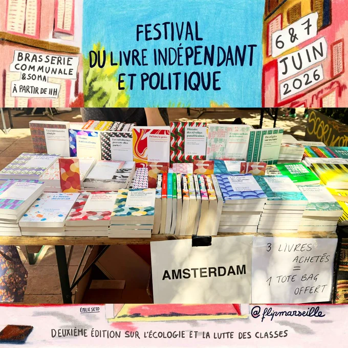 À l'arrière-plan : le visuel du festival du livre indépendant et politique qui a eu lieu les 6 et 7 juin 2026, à Marseille. Au premier plan : une photo de la table tenue par les éditions Amsterdam lors de ce week-end.