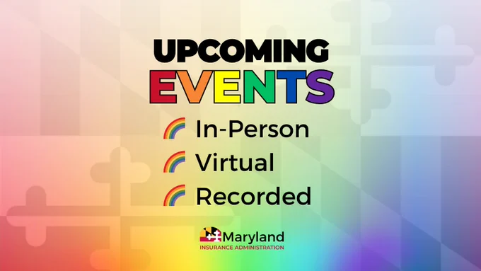 Text: "Upcoming Events - In-Person, Virtual, Recorded." on a rainbow Maryland flag background