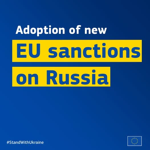 Graphic with a blue background and large white and yellow text reading, “Adoption of new EU sanctions on Russia.” The phrase “EU sanctions on Russia” is highlighted in yellow boxes with blue lettering. In the lower left corner is the hashtag “#StandWithUkraine,” and in the lower right corner is a small European Union flag logo. The design resembles an official European Union announcement or social media graphic.